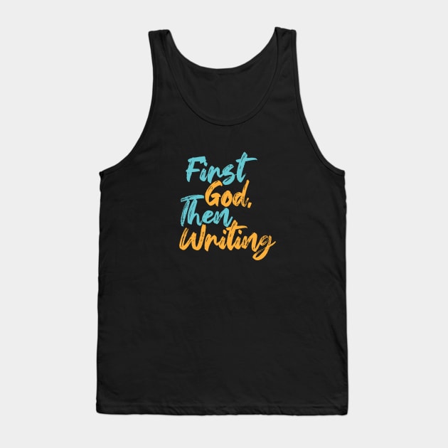 First God Then Writing Tank Top by Commykaze